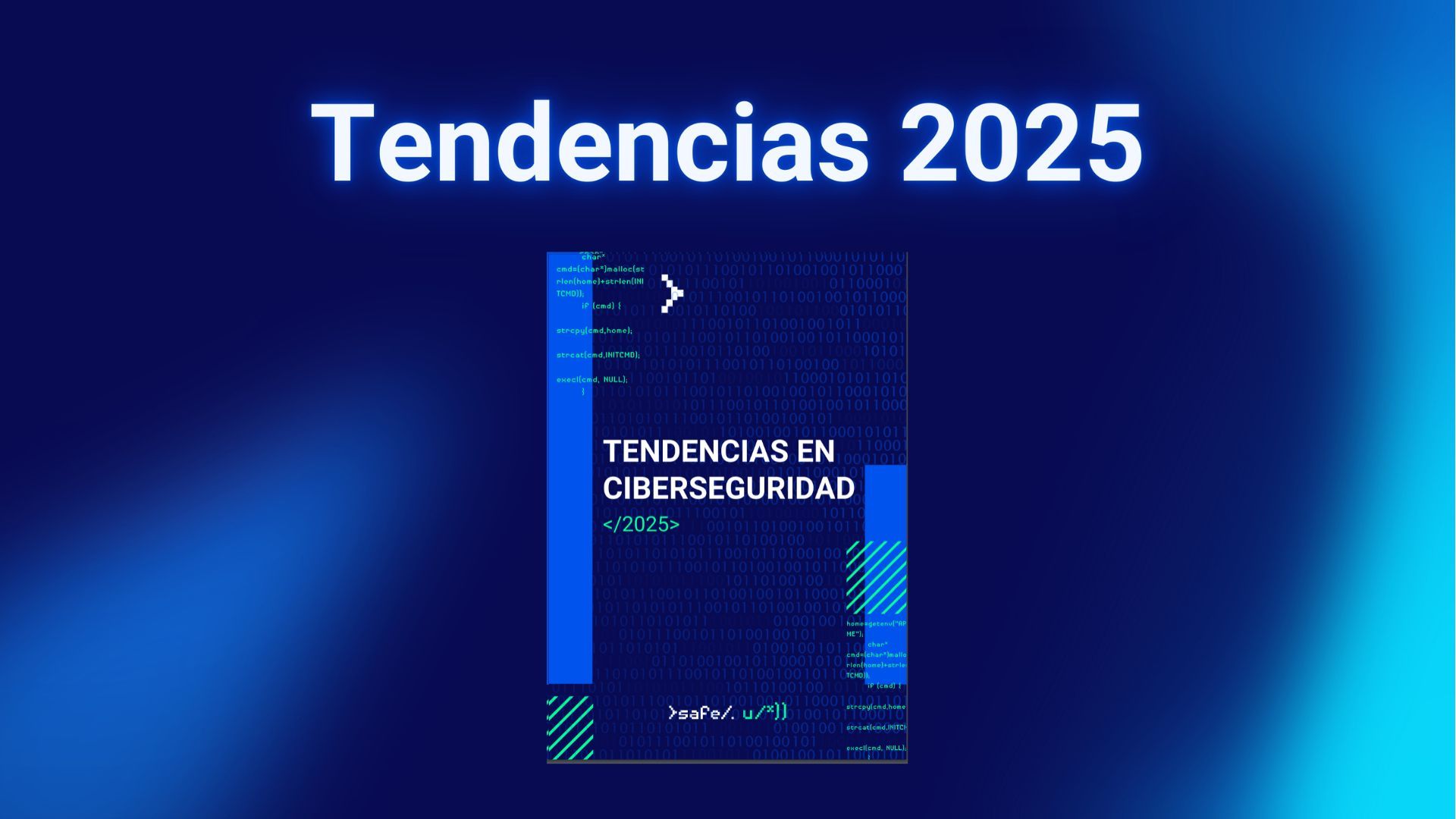 Tendencias y estrategias clave para el 2025 en ciberseguridad 