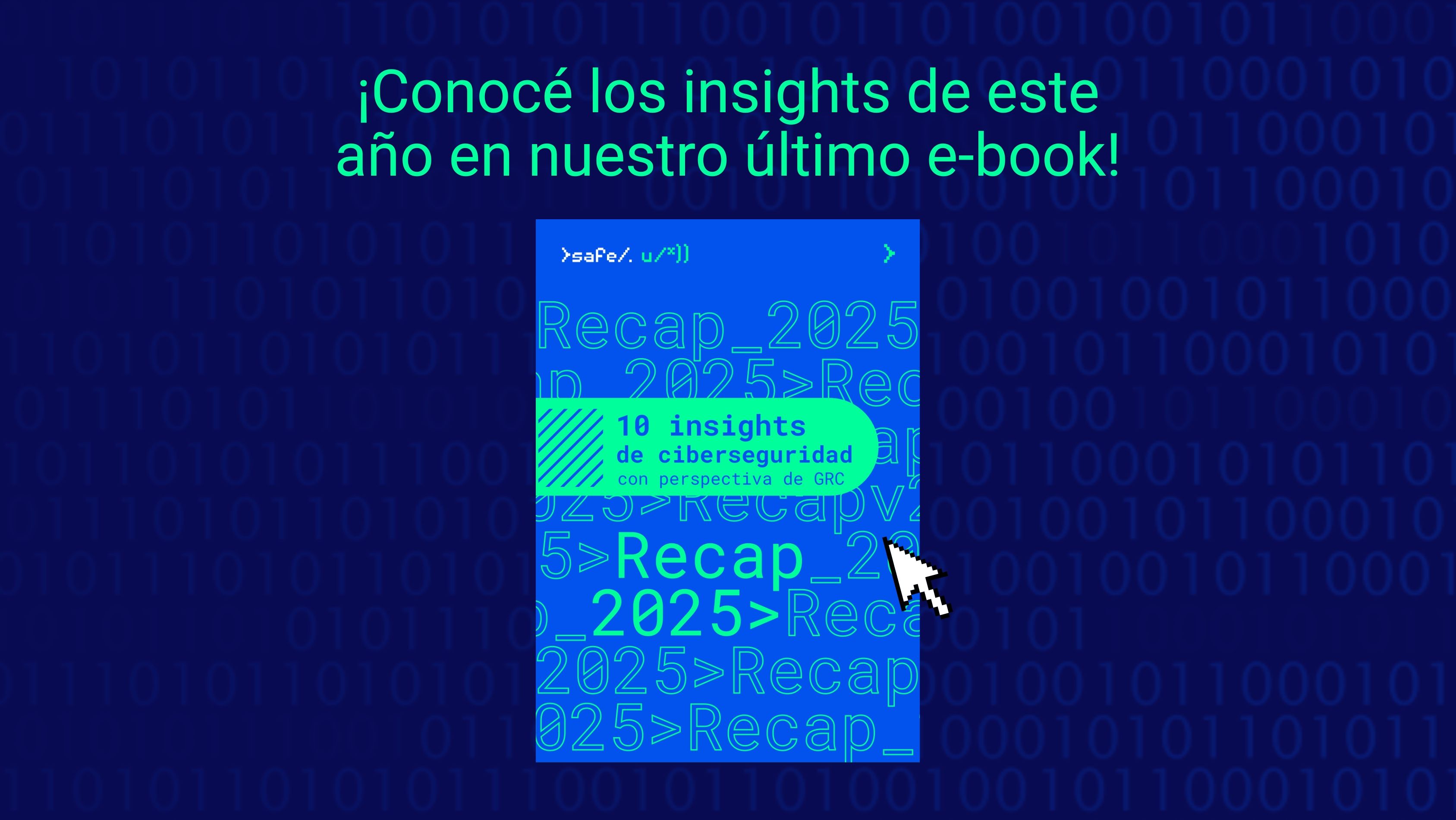 Qué nos dejó el 2025 en ciberseguridad: 10 insights que vale la pena conocer